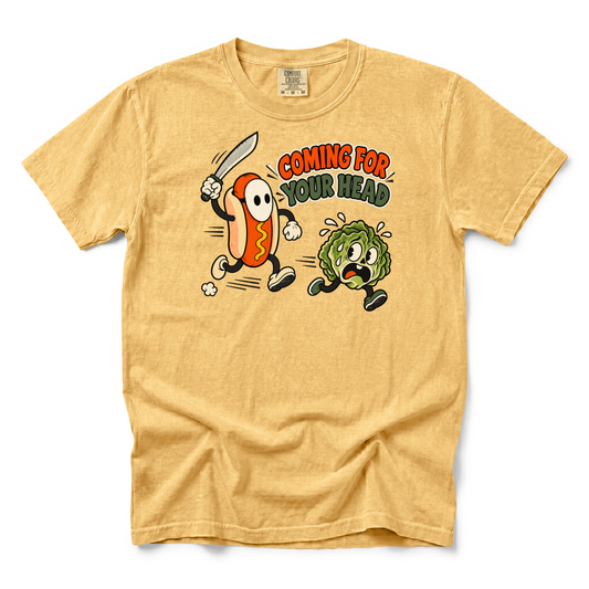 Coming for Your Head | Premium Tee