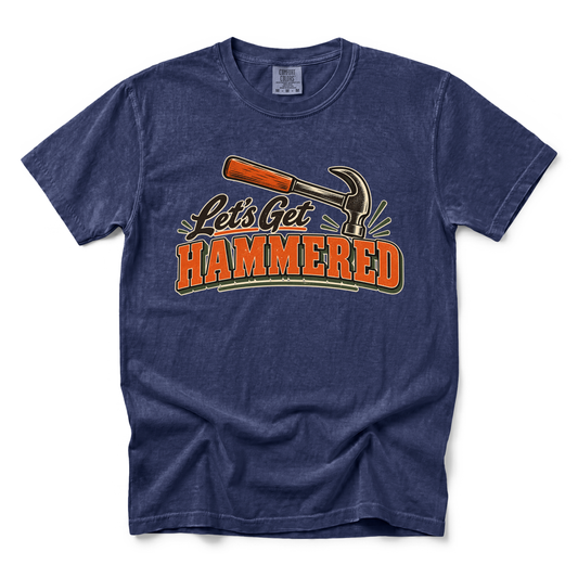 Lets Get Hammered | Premium Tee
