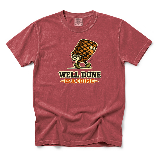 Well Done is a Crime | Premium Tee
